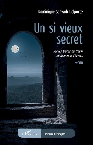 Emprunter Un si vieux secret. Sur les traces du trésor de Rennes-le-Château livre
