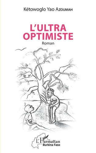 Emprunter L'ultra optimiste. Roman livre