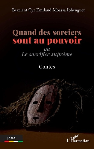 Emprunter Quand des sorciers sont au pouvoir. Ou Le sacrifice suprême - Contes livre