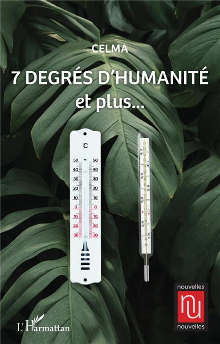 Emprunter 7 DEGRÉS D'HUMANITÉ. et plus... livre