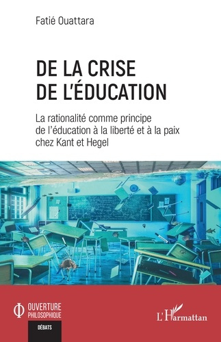 Emprunter De la crise de l'éducation. La rationalité comme principe de l'éducation à la liberté et à la paix c livre
