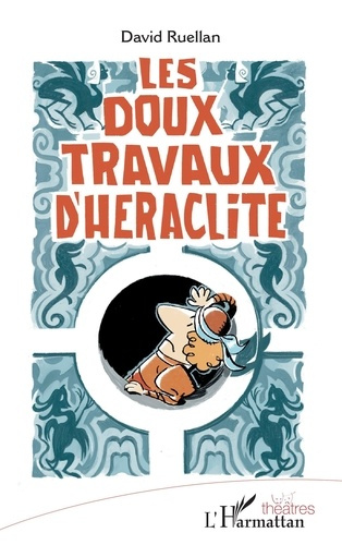 Emprunter Les doux travaux d'Héraclite livre
