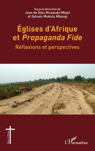 Emprunter Eglises d'Afrique et Propaganda Fide. Réflexions et perspectives livre