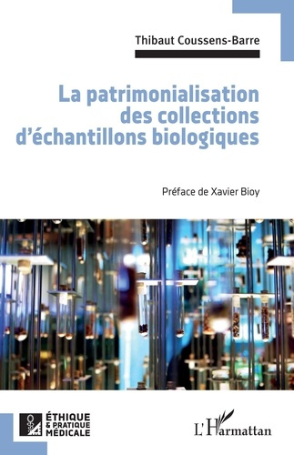 Emprunter La patrimonialisation des collections d'échantillons biologiques livre