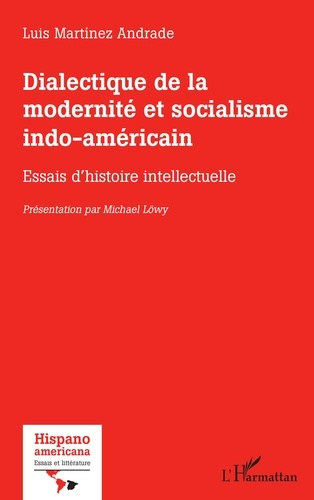 Emprunter Dialectique de la modernité et socialisme indo-américain. Essais d'histoire intellectuelle livre