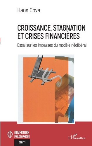 Emprunter Croissance, stagnation et crises financières. Essai sur les impasses du modèle néolibéral livre
