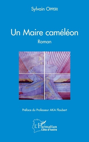 Emprunter Un Maire caméléon.. Roman livre