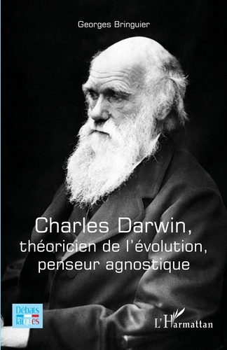 Emprunter Charles Darwin, théoricien de l'évolution, penseur agnostique livre