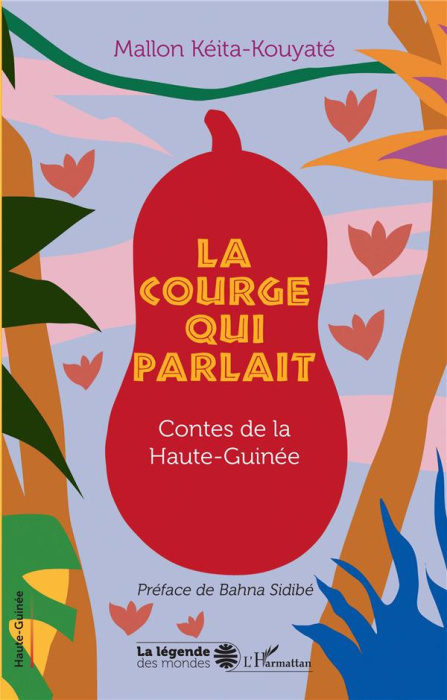 Emprunter La courge qui parlait. Contes de la Haute-Guinée livre