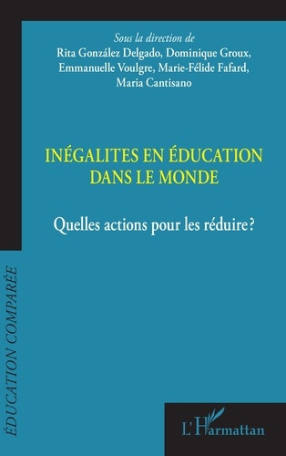 Emprunter Inégalités en éducation dans le monde. Quelles actions pour les réduire ? livre
