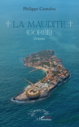 Emprunter La maudite. Gorée. Roman livre