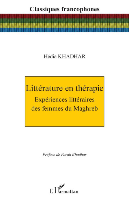 Emprunter Littérature en thérapie. Expériences littéraires des femmes du Maghreb livre