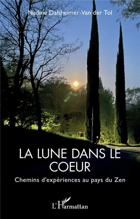 Emprunter La lune dans le coeur. Chemins d'expériences au pays du Zen livre