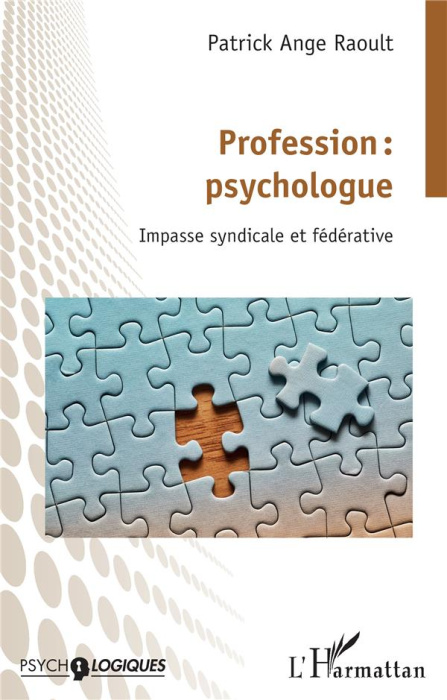 Emprunter Profession : psychologue. Impasse syndicale et fédérative livre