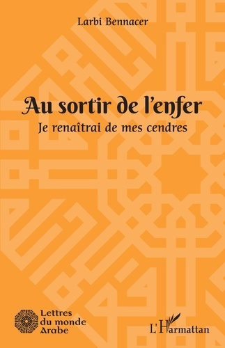 Emprunter AU SORTIR DE L'ENFER - JE RENAITRAI DE MES CENDRES livre