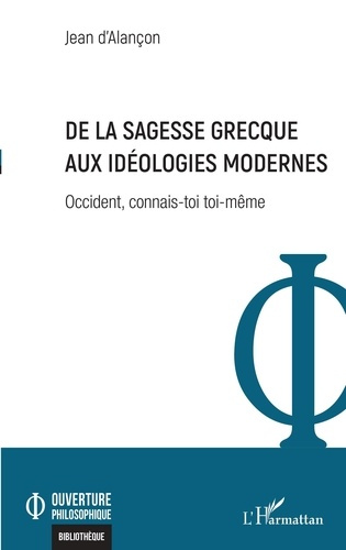 Emprunter De la sagesse grecque aux idéologies modernes. Occident, connais-toi toi-même livre