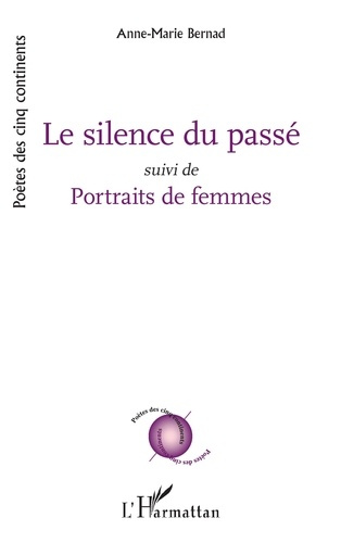 Emprunter Le silence du passé. Suivi de Portraits de femmes livre