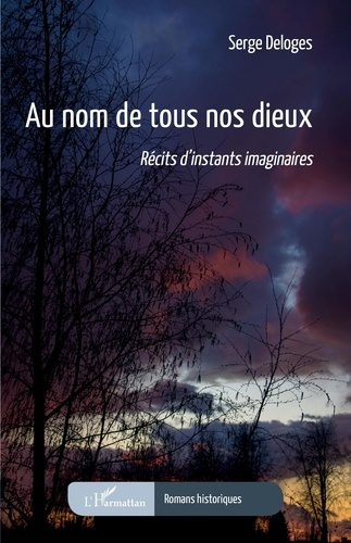 Emprunter AU NOM DE TOUS NOS DIEUX - RECITS D'INSTANTS IMAGINAIRES livre