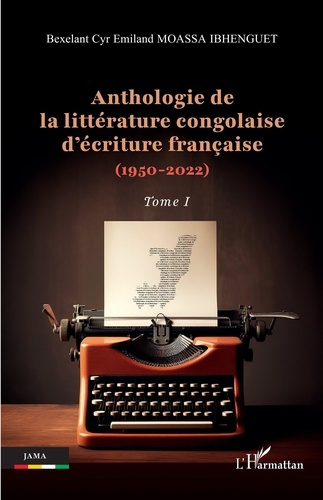 Emprunter Anthologie de la littérature congolaise d’écriture française (1950-2022). Tome 1 livre