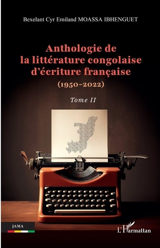 Emprunter Anthologie de la littérature congolaise d’écriture française (1950-2022). Tome 2 livre