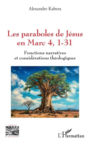 Emprunter LES PARABOLES DE JESUS EN MARC 4, 1-31 - FONCTIONS NARRATIVES ET CONSIDERATIONS THEOLOGIQUES livre