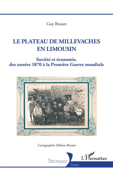 Emprunter LE PLATEAU DE MILLEVACHES EN LIMOUSIN - SOCIETE ET ECONOMIE DES ANNEES 1870 A LA PREMIERE GUERRE MON livre