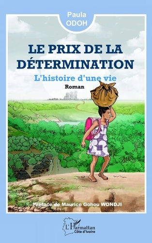 Emprunter Le prix de la détermination. L'histoire d'une vie livre