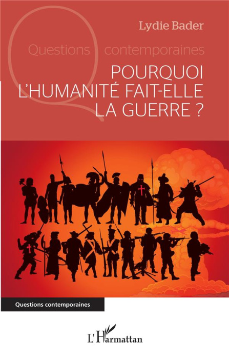 Emprunter Pourquoi l'humanité fait-elle la guerre ? livre