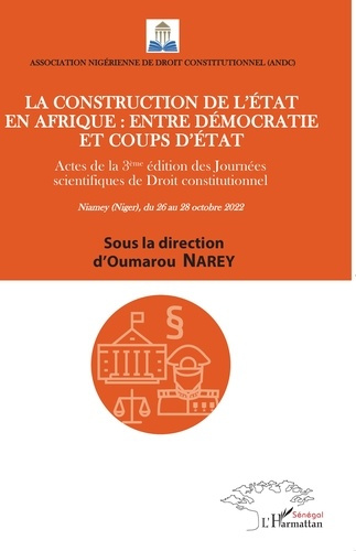 Emprunter La Construction de l'état en Afrique entre démocratie et coups d'état. Actes de la 3eme édition des livre