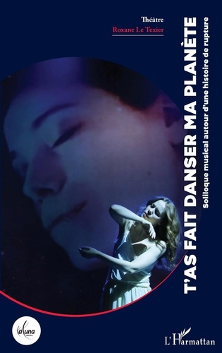 Emprunter T'AS FAIT DANSER MA PLANETE - SOLILOQUE MUSICAL AUTOUR D'UNE HISTOIRE DE RUPTURE livre