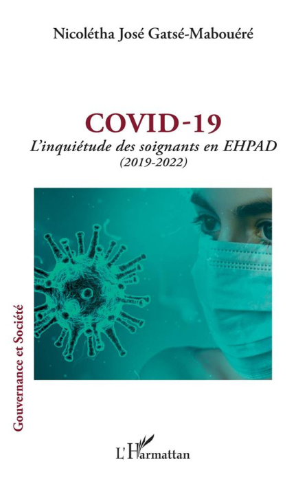 Emprunter Covid - 19. L'inquiétude des soignants en EHPAD (2019 - 2022) livre