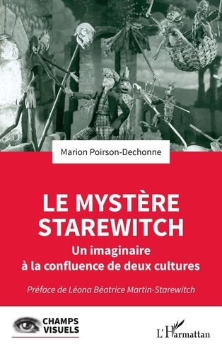 Emprunter Le mystère Starewitch. Un imaginaire à la confluence de deux cultures livre