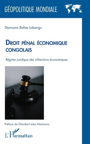 Emprunter Droit pénal économique congolais. Régime juridique des infractions économiques livre