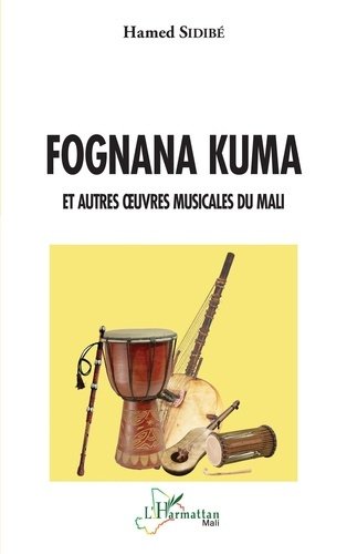 Emprunter Fognana kuma. Et autres oeuvres musicales du Mali livre