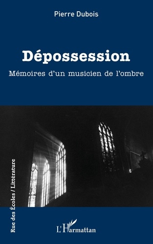Emprunter Dépossession. Mémoires d'un musicien de l'ombre livre