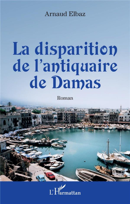 Emprunter La disparition de l'antiquaire de Damas livre