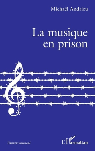 Emprunter La musique en prison livre