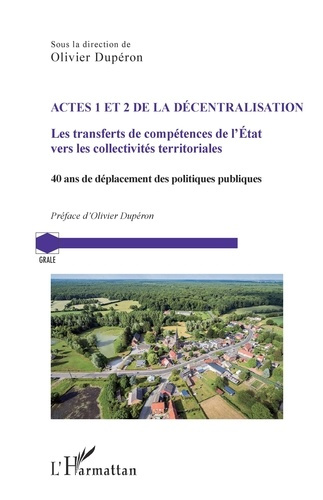 Emprunter Actes 1 et 2 de la décentralisation. Les transferts de compétences de l'Etat vers les collectivités livre