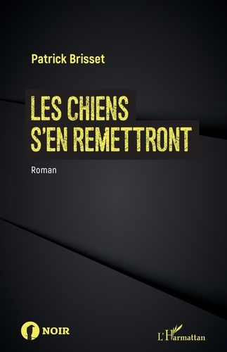 Emprunter Les chiens s'en remettront livre