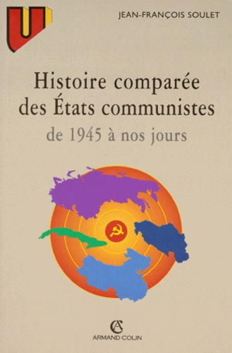 Emprunter HISTOIRE COMPAREE DES ETATS COMMUNISTES DE 1945 A NOS JOURS livre