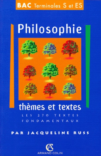 Emprunter PHILOSOPHIE. THEMES ET TEXTES. BAC TERMINALES S ET ES - LES 270 TEXTES FONDAMENTAUX livre