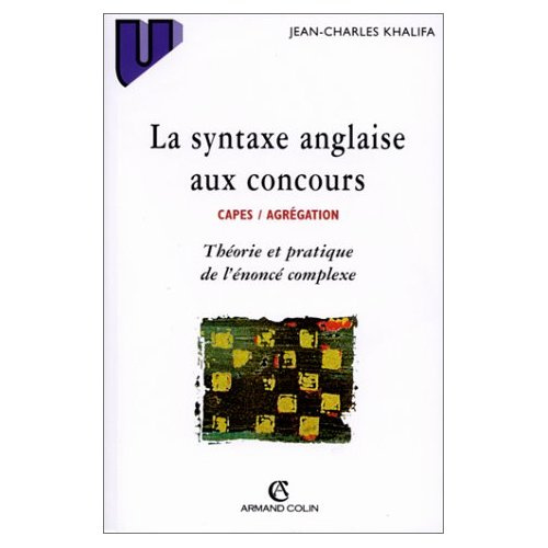 Emprunter LA SYNTAXE ANGLAISE AUX CONCOURS. CAPES / AGREGATION livre