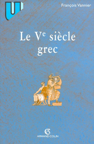 Emprunter LE VE SIECLE GREC livre