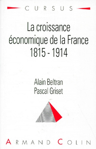 Emprunter LA CROISSANCE ECONOMIQUE DE LA FRANCE (1815-1914) livre