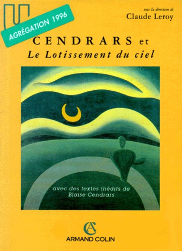 Emprunter CENDRARS ET LE LOTISSEMENT DU CIEL, AVEC DES TEXTES INEDITS DE BLAISE CENDRARS livre