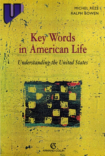 Emprunter Key Words in American Life. Understanding the United States, 4e édition livre