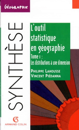 Emprunter L'outil statistique en géographie. Tome 1, Les distributions à une dimension livre