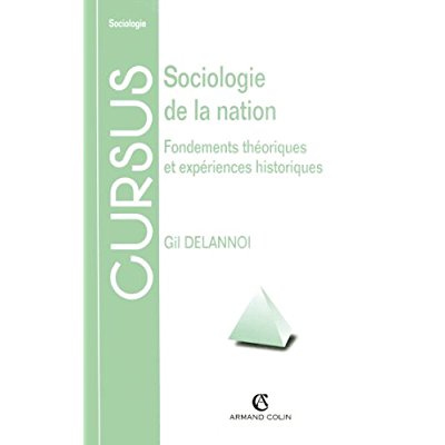 Emprunter SOCIOLOGIE DE LA NATION. Fondements théoriques et expériences historiques livre