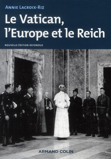 Emprunter Le Vatican, l'Europe et le Reich. De la Première Guerre mondiale à la guerre froide livre