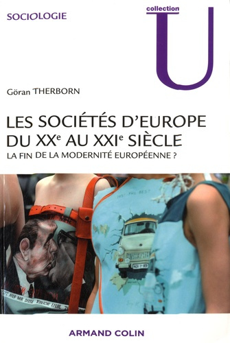 Emprunter Les sociétés d'Europe du XXe au XXIe siècle. La fin de la modernité européenne ? livre
